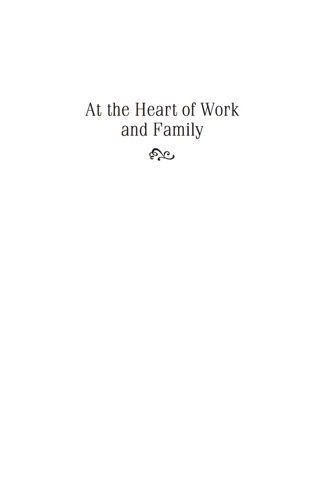Cover image: At the Heart of Work and Family 9780813549552