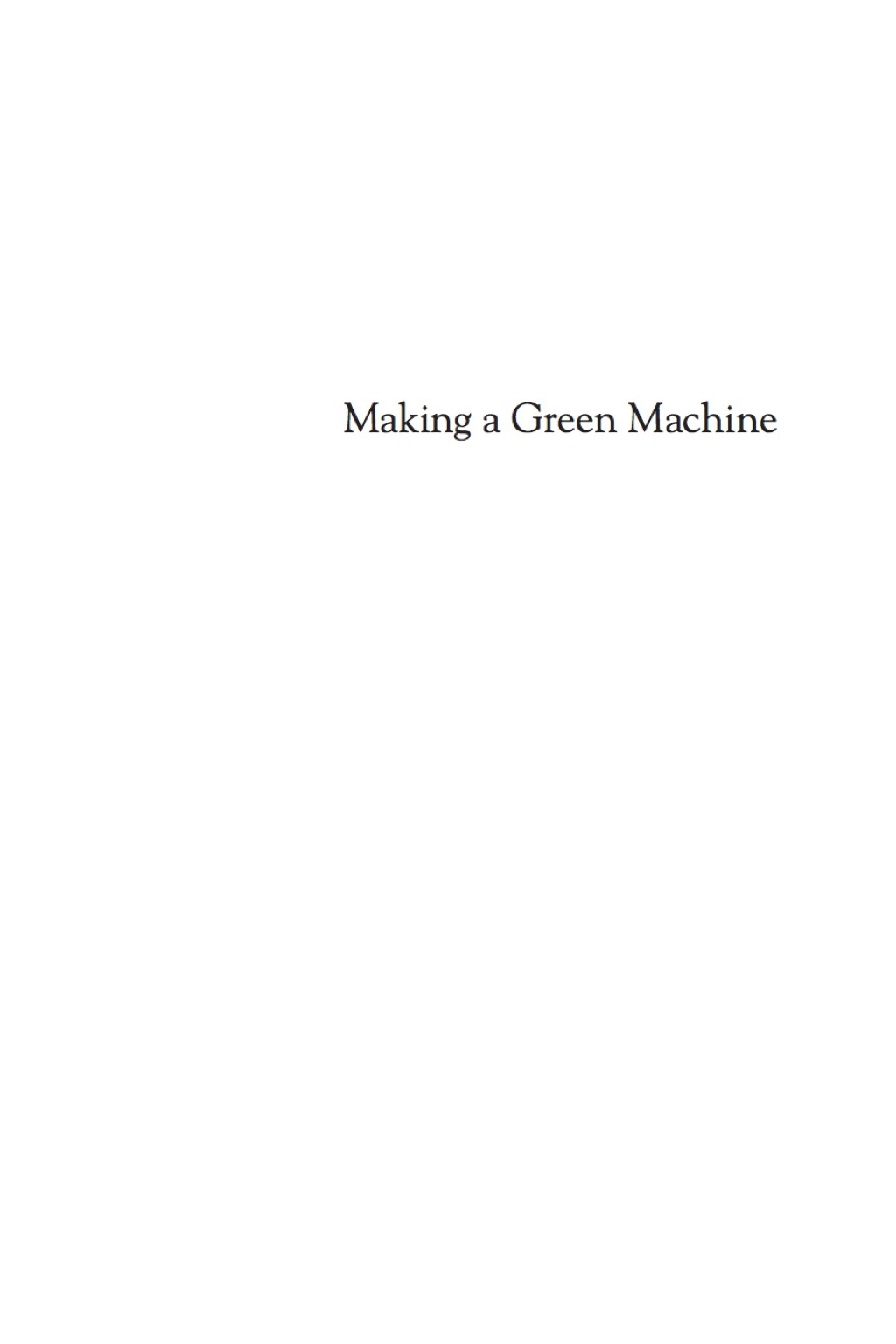 Making a Green Machine