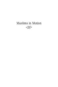 صورة الغلاف: Muslims in Motion 9780813550558