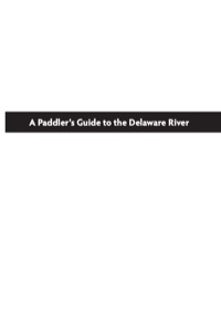 Imagen de portada: A Paddler's Guide to the Delaware River 3rd edition 9780813551616