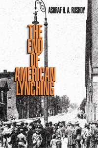 Imagen de portada: The End of American Lynching 9780813552910