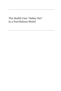 Cover image: The Health Care Safety Net in a Post-Reform World 9780813553061