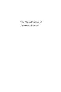 Cover image: The Globalization of Supermax Prisons 9780813557403