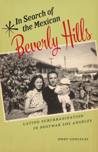 Cover image: In Search of the Mexican Beverly Hills 9780813583167