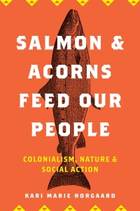 Omslagafbeelding: Salmon and Acorns Feed Our People 9780813584195