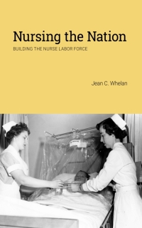 Imagen de portada: Nursing the Nation 9780813585987