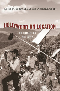 Cover image: Hollywood on Location 9780813586250