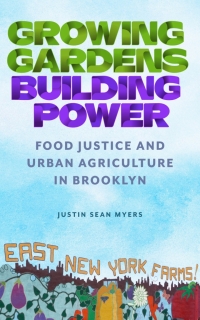 Cover image: Growing Gardens, Building Power 9780813589008