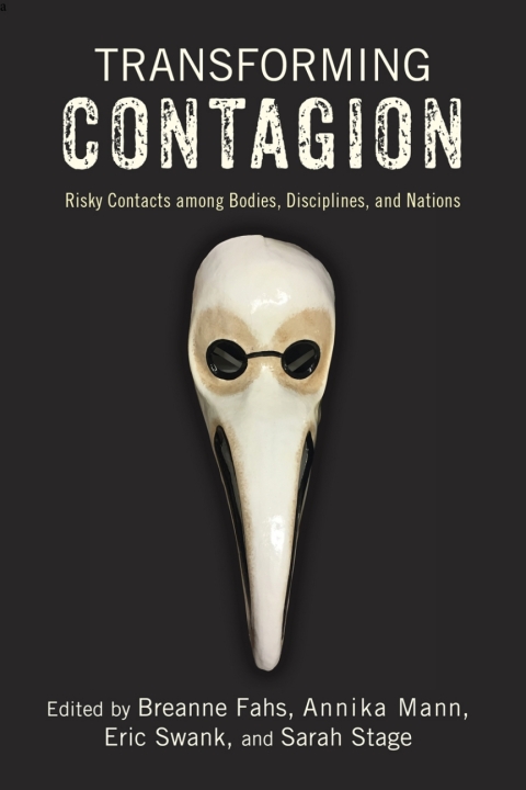 Transforming Contagion: Risky Contacts among Bodies, Disciplines, and Nations - FULL INSTANT DOWNLOAD | PDF DOCX EPUB