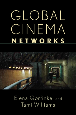 Cover image: Global Cinema Networks 9780813592725