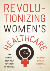 Cover image: Revolutionizing Women's Healthcare 9780813593029