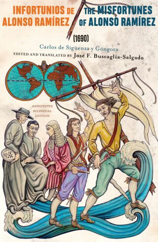 Cover image: Infortunios de Alonso Ramirez / The Misfortunes of Alonso Ramirez (1690) 9780813593074