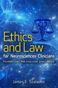 Omslagafbeelding: Ethics and Law for Neurosciences Clinicians 9780813593883