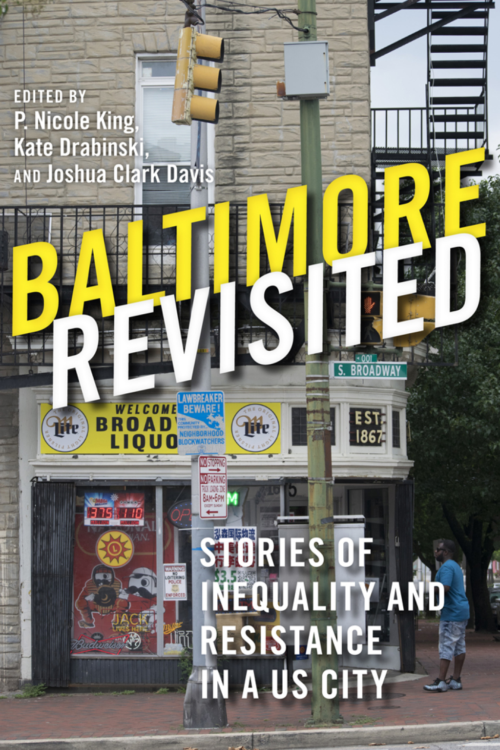 Baltimore Revisited Stories of Inequality and Resistance in a U.S. City