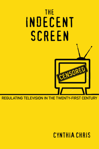 Imagen de portada: The Indecent Screen 9780813594064