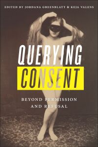 Omslagafbeelding: Querying Consent 9780813594132