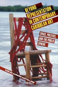 Cover image: Beyond Representation in Contemporary Caribbean Art 9780813594804