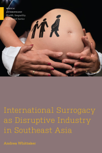 Imagen de portada: International Surrogacy as Disruptive Industry in Southeast Asia 9780813596839
