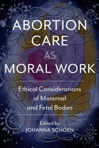 Omslagafbeelding: Abortion Care as Moral Work 9780813597263