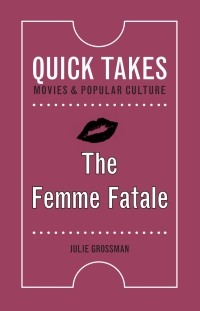 Cover image: The Femme Fatale 9780813598246