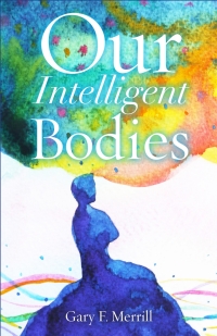 Cover image: Our Intelligent Bodies 9780813598529