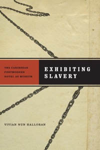 Imagen de portada: Exhibiting Slavery 9780813928654