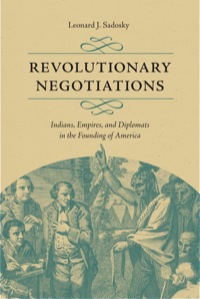 Cover image: Revolutionary Negotiations 9780813928647
