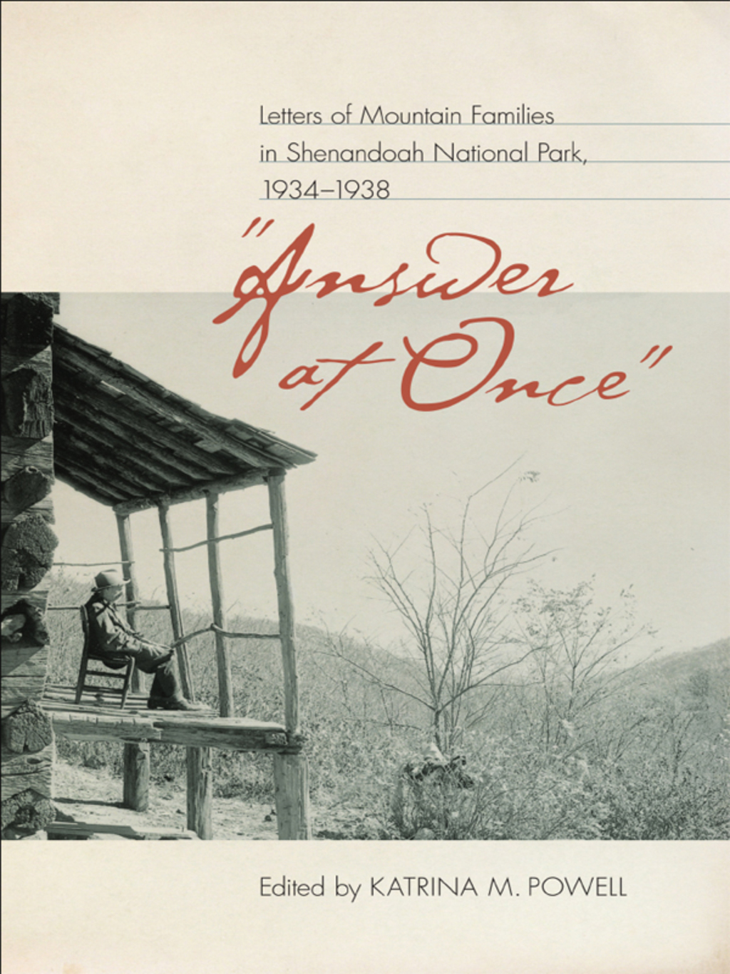 “Answer at Once” Letters of Mountain Families in Shenandoah National Park, 1934-1938