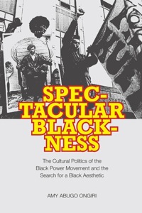 Cover image: Spectacular Blackness 9780813928593