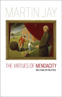 Imagen de portada: The Virtues of Mendacity 9780813929729
