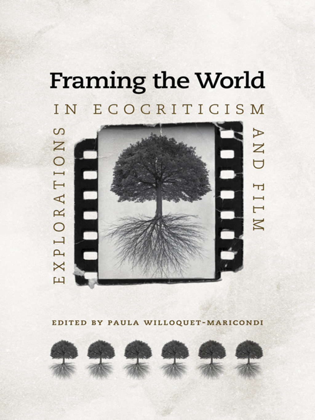 Framing the World Explorations in Ecocriticism and Film