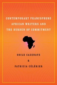 Cover image: Contemporary Francophone African Writers and the Burden of Commitment 9780813930961