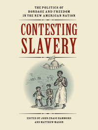 Cover image: Contesting Slavery 9780813931050