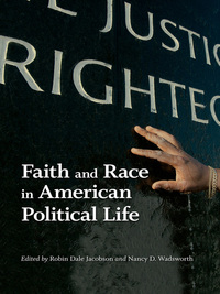 Cover image: Faith and Race in American Political Life 9780813931951