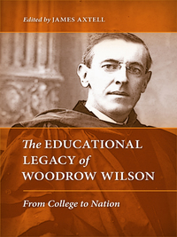 Imagen de portada: The Educational Legacy of Woodrow Wilson 9780813931944