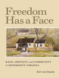 Cover image: Freedom Has a Face 9780813933092