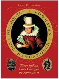 صورة الغلاف: Pocahontas, Powhatan, Opechancanough 9780813923239