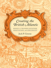 Cover image: Creating the British Atlantic 9780813933887