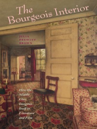 Cover image: The Bourgeois Interior 9780813927107