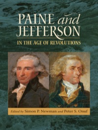 Cover image: Paine and Jefferson in the Age of Revolutions 9780813934761