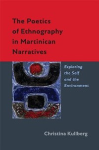 Imagen de portada: The Poetics of Ethnography in Martinican Narratives 9780813935126