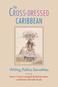 Imagen de portada: The Cross-Dressed Caribbean 9780813935225