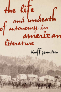 Cover image: The Life and Undeath of Autonomy in American Literature 9780813935287