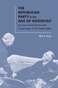 Cover image: The Republican Party in the Age of Roosevelt 9780813935546
