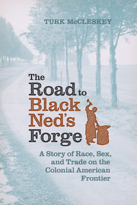 Imagen de portada: The Road to Black Ned's Forge 9780813935829