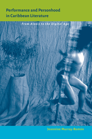 Titelbild: Performance and Personhood in Caribbean Literature 9780813938479