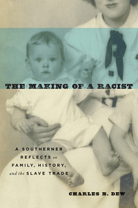 Imagen de portada: The Making of a Racist 9780813938875