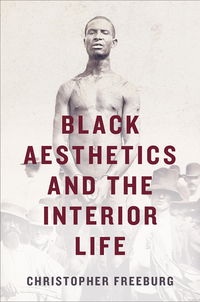 Cover image: Black Aesthetics and the Interior Life 9780813940311