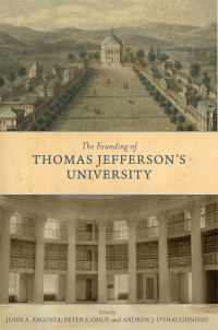 Cover image: The Founding of Thomas Jefferson's University 9780813943220