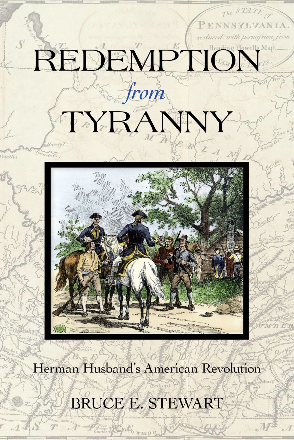 Redemption from Tyranny Herman Husband’s American Revolution 1st Edition